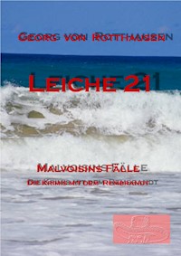 Leiche 21 - Georg von Rotthausen - ebook