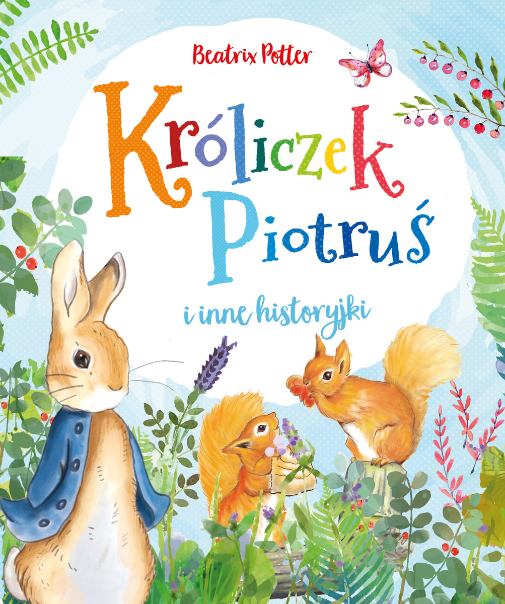 Króliczek Piotruś i inne historyjki - Beatrix Potter - książka