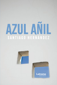 Azul añil - Santiago Hernández - ebook