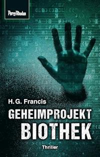 Space-Thriller 3: Geheimprojekt Biothek -  H. G. Francis - ebook