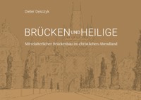 Brücken und Heilige - Dieter Desczyk - ebook