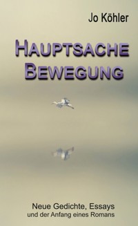 Hauptsache Bewegung - Jo Köhler - ebook