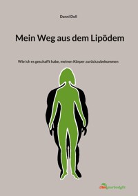 Mein Weg aus dem Lipödem - Danni Doll - ebook
