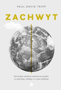 Zachwyt - Paul David Tripp - ebook