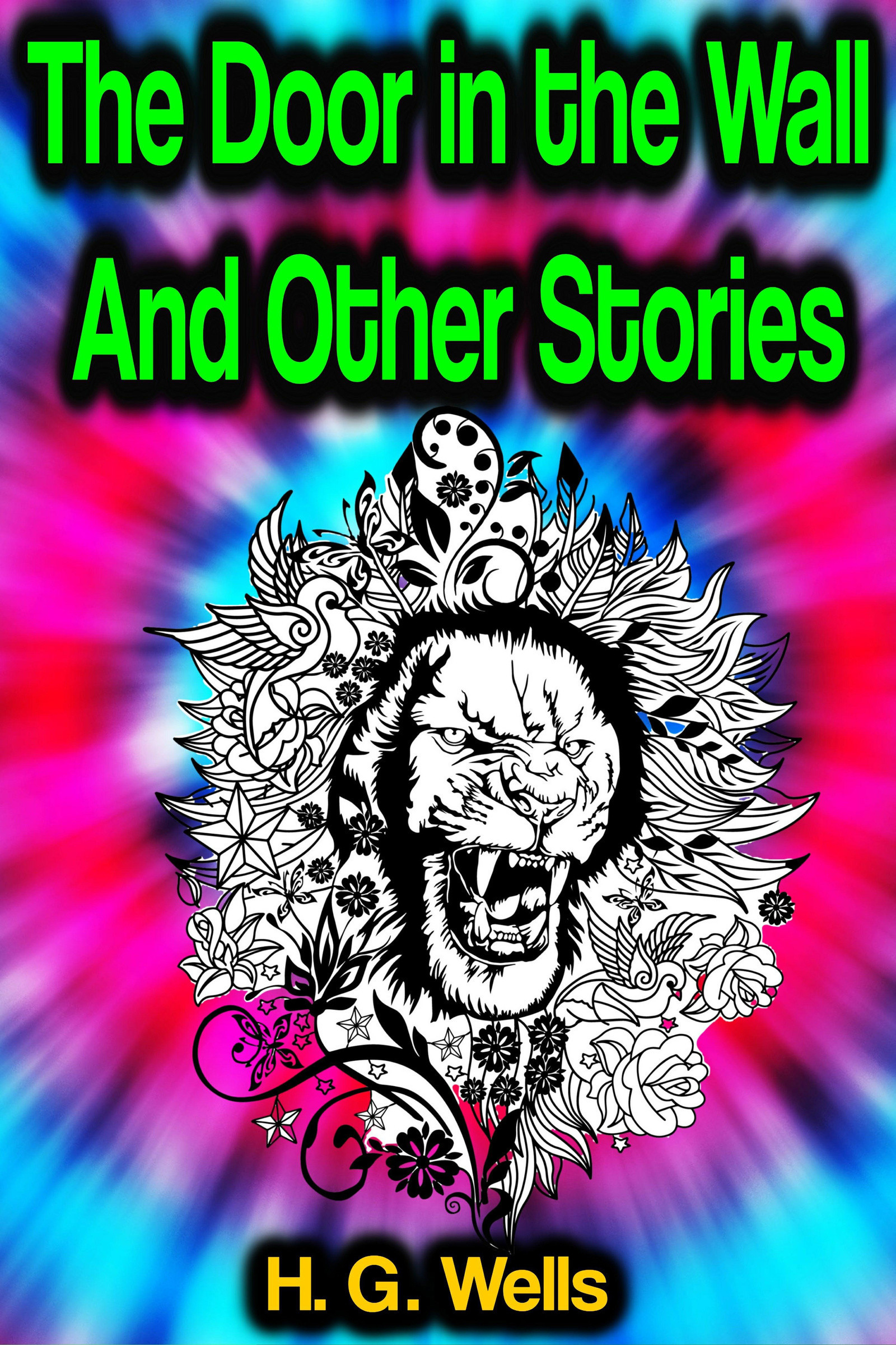 The Door in the Wall And Other Stories