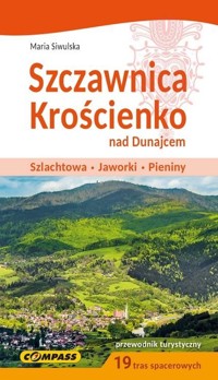 Przewodnik turystyczny - Szczawnica Krościenko nad Dunajcem - Maria Siwulska - książka