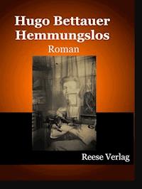Hemmungslos - Hugo Bettauer - ebook