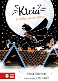 Kicia i księżycowa przygoda Tom 1 - Harrison Paula - książka
