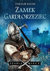Zamek Gardłorzeziec - Kluczek Stanisław - ebook + książka