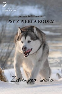 Psy z piekła rodem zdobywca świata - Joanna Sędzikowska - książka