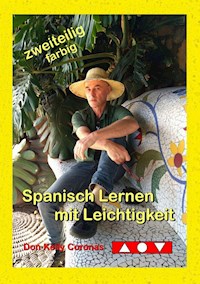 Spanisch Lernen mit Leichtigkeit - Don Kelly Coronas - ebook