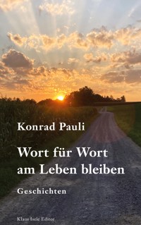 Wort für Wort am Leben bleiben - Konrad Pauli - ebook