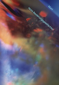 Muni - Nichtbeziehungsgeschichten - Muni M. Weber - ebook