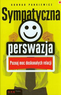 Sympatyczna perswazja - Pankiewicz Konrad - książka