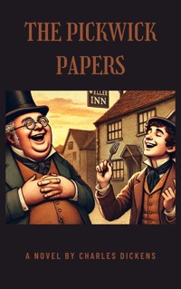 The Pickwick Papers - Dickens Charles - ebook