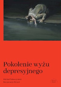 Pokolenie wyżu depresyjnego - Tabaczyński Michał - książka