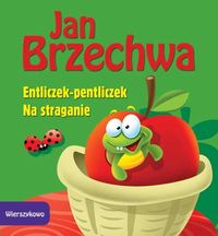 Wierszykowo Entliczek-pentliczek Na straganie - Jan Brzechwa - książka