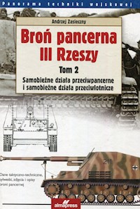 Broń pancerna III Rzeszy Tom 2 - Andrzej Zasieczny - książka