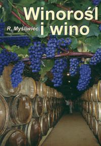Winorośl i wino - Myśliwiec Roman - książka