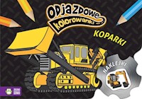 Odjazdowe kolorowanki Koparki -  - książka