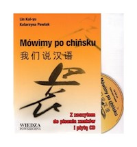 Mówimy po chińsku z zeszytem do pisania znaków - Kai-yu Lin, Pawlak Katarzyna - książka