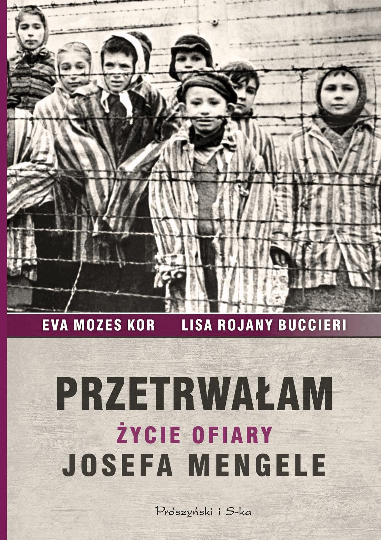 Okładka:Przetrwałam. Życie ofiary Josefa Mengele 