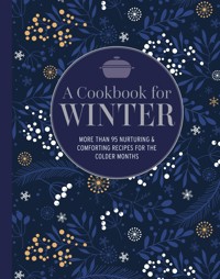 A Cookbook for Winter - Ryland Peters & Small - ebook