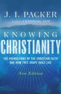 Knowing Christianity - J. I. Packer - ebook