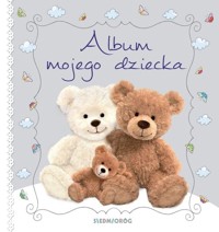 Album mojego dziecka - Michałowska Tamara - książka