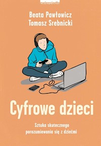 Cyfrowe dzieci - Pawłowicz Beata, Srebnicki Tomasz - książka