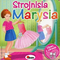 Dbam o zdrowie Strojnisia Marysia - Katarzyna Moryc - książka