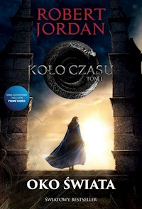 Koło czasu Tom 1 Oko świata - Robert Jordan - książka