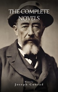 Joseph Conrad: The Complete Novels - Conrad Joseph - ebook
