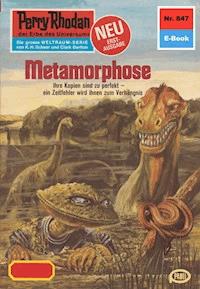 Perry Rhodan 847: Metamorphose - H.G. Ewers - ebook
