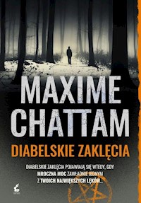 Trylogia zła 3 Diabelskie zaklęcia - Chattam Maxime - książka