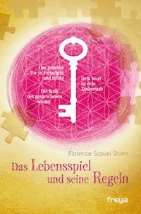 Das Lebensspiel und seine Regeln - florence scovel  shinn - ebook