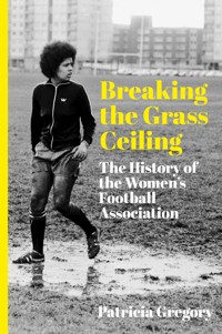 Breaking the Grass Ceiling - Patricia Gregory - ebook