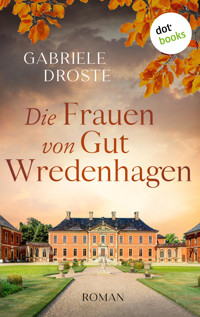 Die Frauen von Gut Wredenhagen - Gabriele Droste - ebook