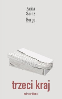 Trzeci kraj - Borgo Karina Sainz - książka