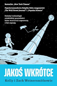 Jakoś wkrótce - Zach Weinersmith, Kelly Weinersmith - ebook