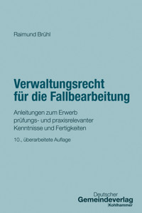 Verwaltungsrecht für die Fallbearbeitung - Raimund Brühl - ebook