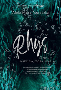 Swallow. Rhys. Nadzieja, która umarła - Aleksandra Muraszka - książka