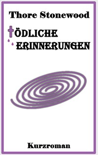 Tödliche Erinnerungen - Thore Stonewood - ebook