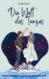 Die Welt des Tanzes - Fabienne P. - ebook