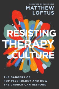 Resisting Therapy Culture - Matthew Loftus - ebook