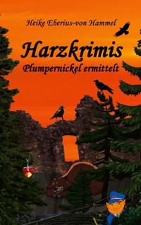 Harzkrimis - Heike Eberius-von Hammel - ebook