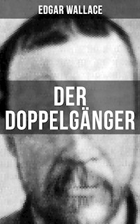 Der Doppelgänger - Edgar Wallace - ebook