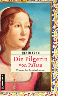 Die Pilgerin von Passau - Maren Bohm - ebook