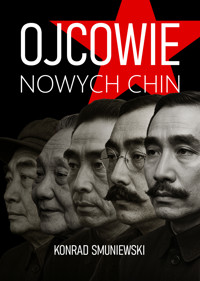 Ojcowie Nowych Chin - Konrad Smuniewski - ebook