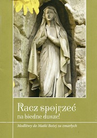 Racz spojrzeć na biedne dusze -  - książka